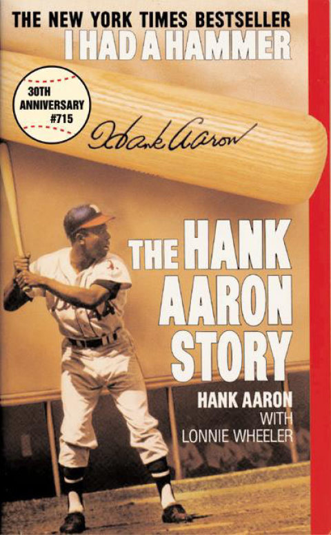 Book I Had a Hammer: The Hank Aaron Story free