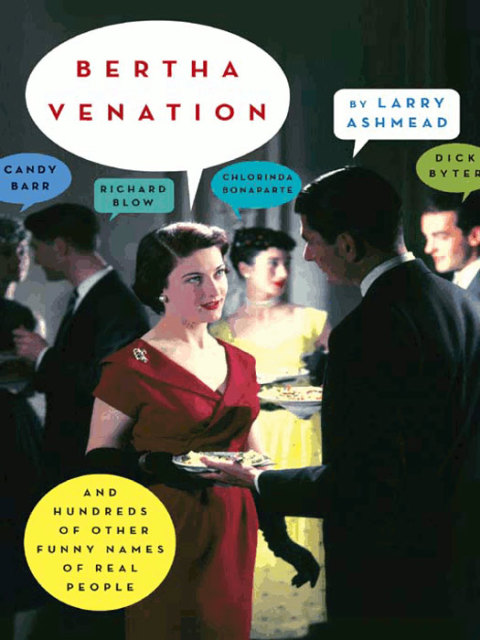 Book Bertha Venation: And Hundreds of Other Funny Names of Real People free
