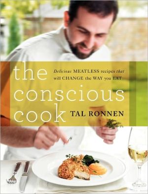 Book The Conscious Cook: Delicious Meatless Recipes That Will Change the Way You Eat free