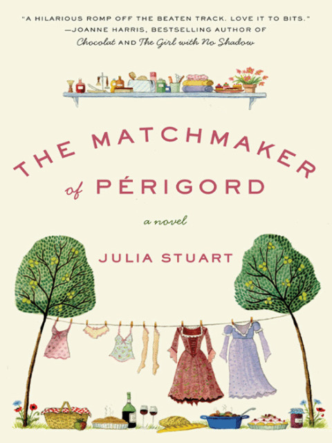 Book The Matchmaker of Perigord: A Novel free