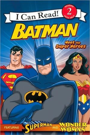 Book Batman: Meet the Super Heroes (I Can Read Book ) free