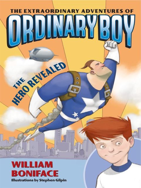 Book The Extraordinary Adventures of Ordinary Boy, Book 1: The Hero Revealed free
