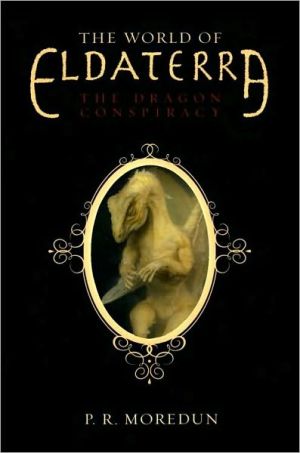 Book The World of Eldaterra, Volume One: The Dragon Conspiracy free