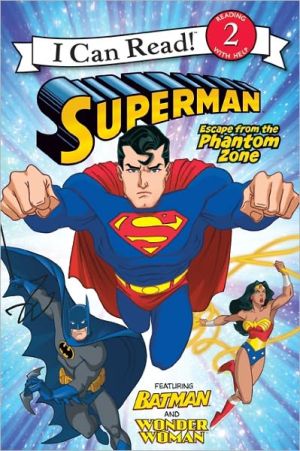 Book Superman Classic: Escape from the Phantom Zone (I Can Read Level 2) free