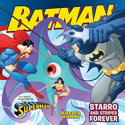 Book Batman Classic: Starro and Stripes Forever: With Superman and Wonder Woman free