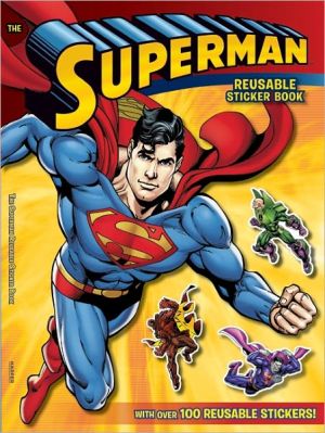 Book Superman Classic: The Superman Reusable Sticker Book free