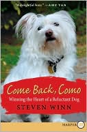 Book Come Back, Como: Winning the Heart of a Reluctant Dog free