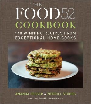 Book The Food52 Cookbook: 140 Winning Recipes from Exceptional Home Cooks (Food52, 1) free