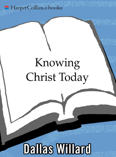 Book Knowing Christ Today: Why We Can Trust Spiritual Knowledge free