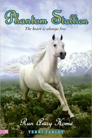 Book Run Away Home (phantom Stallion Series #24) free