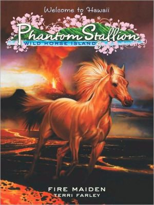 Book Fire Maiden (phantom Stallion: Wild Horse Island Series #5) free