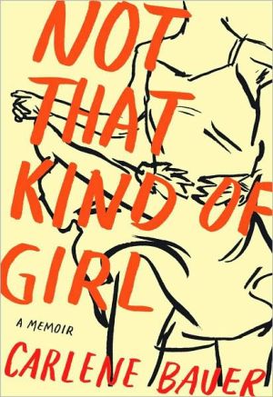 Book Not That Kind of Girl: A Memoir free
