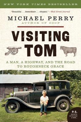 Book Visiting Tom: A Man, a Highway, and the Road to Roughneck Grace free