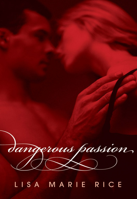 Book Dangerous Passion (Dangerous series Book 3) free