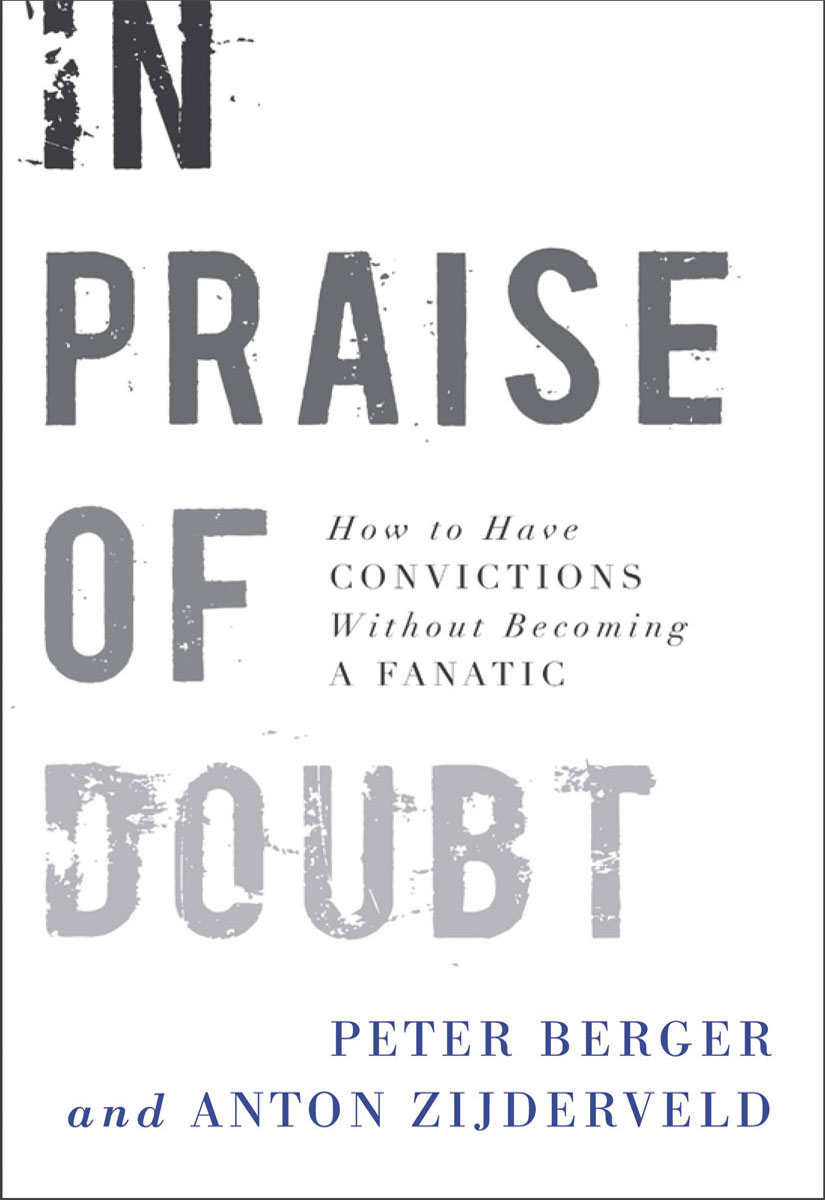 Book In Praise of Doubt: How to Have Convictions Without Becoming a Fanatic free