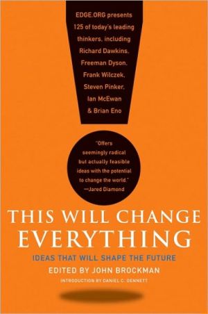 Book This Will Change Everything: Ideas That Will Shape the Future (Edge Question Series) free