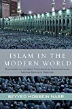Book Islam in the Modern World: Challenged by the West, Threatened by Fundamentalism, Keeping Faith with Tradition free