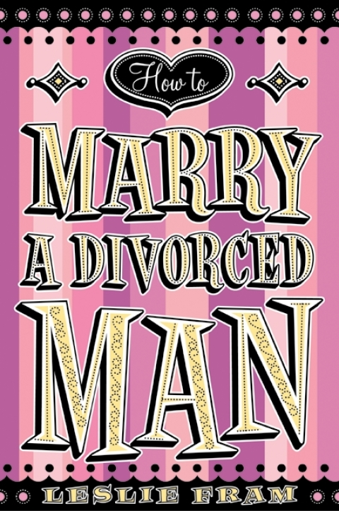 Book How to Marry a Divorced Man free