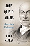 Book John Quincy Adams: American Visionary free