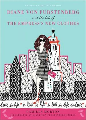 Book Diane von Furstenberg and the Tale of the Empress's New Clothes free