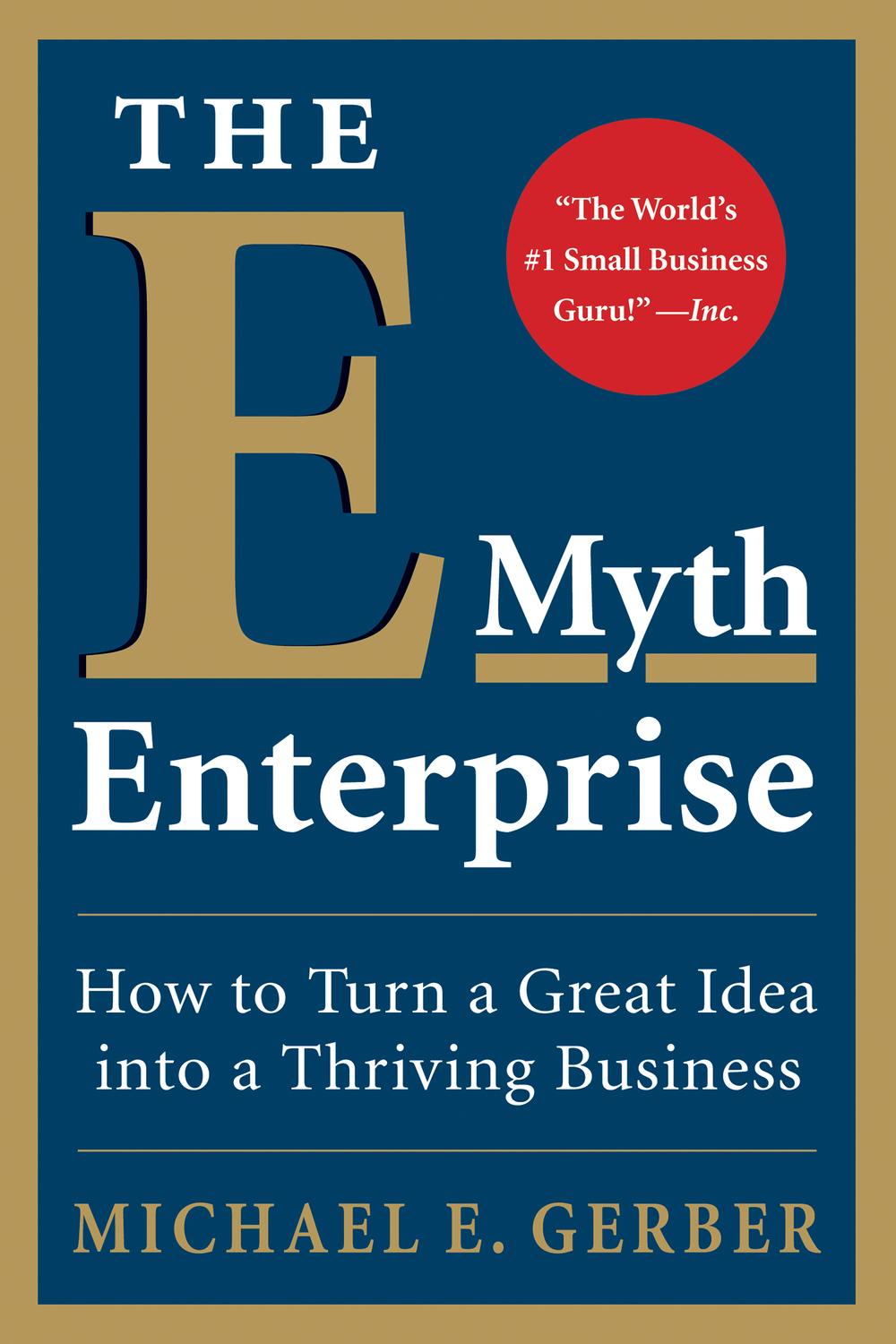 Book The E-Myth Enterprise: How to Turn a Great Idea into a Thriving Business free