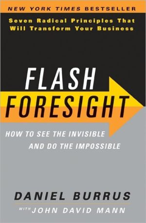 Book Flash Foresight: How to See the Invisible and Do the Impossible free