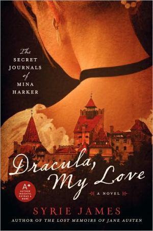Book Dracula, My Love: The Secret Journals of Mina Harker free