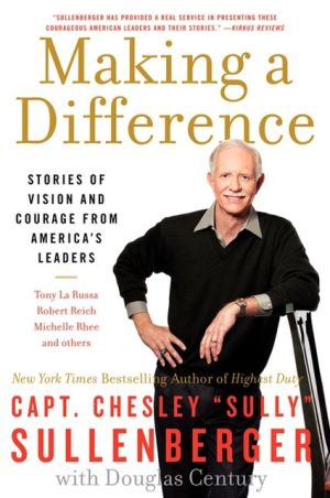 Book Making a Difference: Stories of Vision and Courage from America's Leaders free