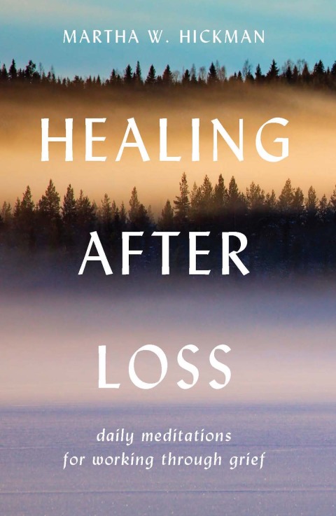Book Healing After Loss: Daily Meditations For Working Through Grief free