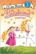 Book Pinkalicious: School Rules! (I Can Read Level 1) free