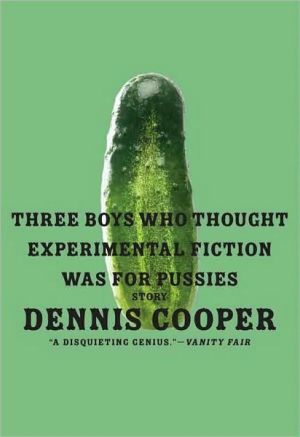 Book Three Boys Who Thought Experimental Fiction Was For Pussies free