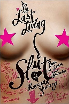 Book The Last Living Slut: Born in Iran, Bred Backstage free