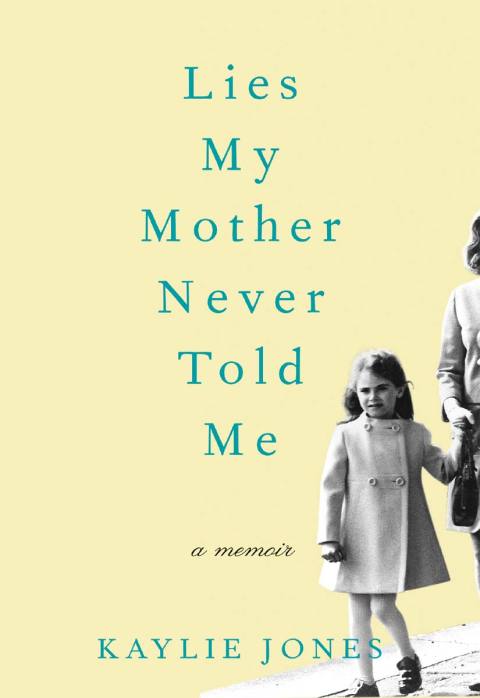 Book Lies My Mother Never Told Me: A Memoir free