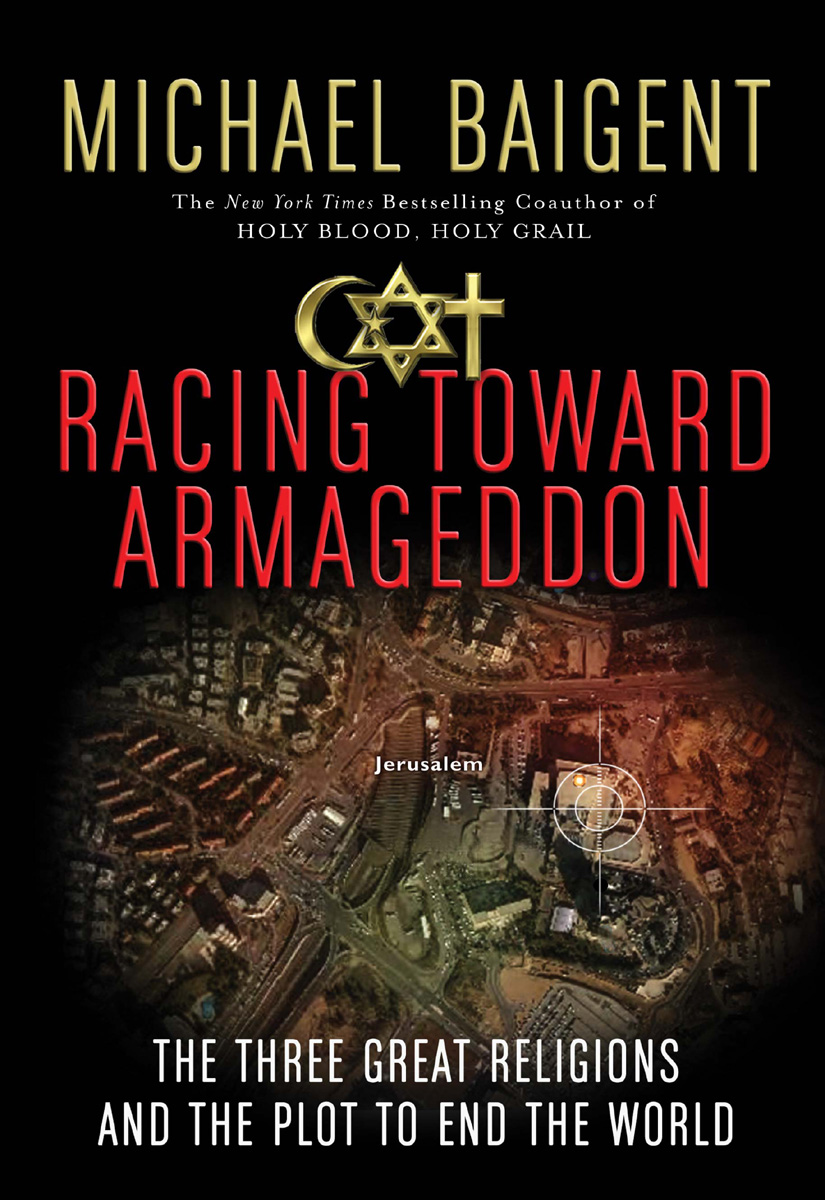 Book Racing Toward Armageddon: The Three Great Religions and the Plot to End the World free