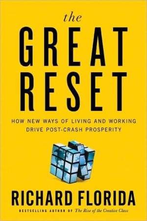 Book The Great Reset: How New Ways of Living and Working Drive Post-Crash Prosperity free