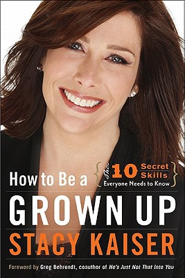 Book How to Be a Grown Up: The Ten Secret Skills Everyone Needs to Know free