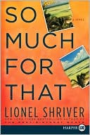 Book So Much For That: A Novel free