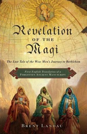 Book Revelation of the Magi: The Lost Tale of the Wise Men's Journey to Bethlehem free