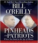 Book Pinheads and Patriots: Where You Stand in the Age of Obama free