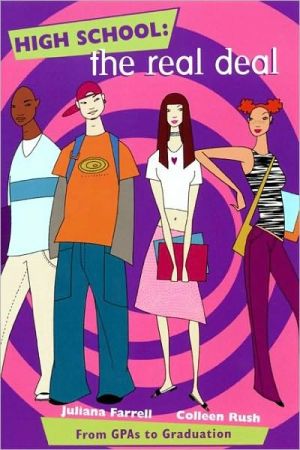 Book High School: The Real Deal: From GPAs to Graduation free