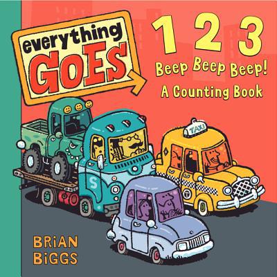 Book Everything Goes: 123 Beep Beep Beep!: A Counting Book free