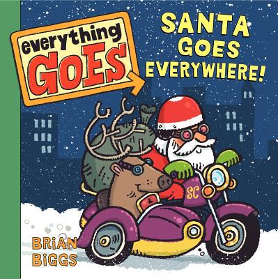 Book Everything Goes: Santa Goes Everywhere! free