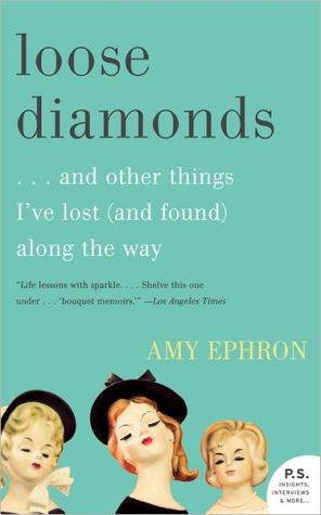 Book Loose Diamonds: …and Other Things I've Lost (and Found) Along the Way free