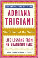 Book Don't Sing at the Table: Life Lessons from My Grandmothers free