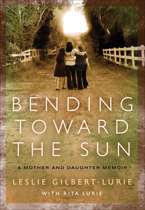 Book Bending Toward the Sun: A Mother and Daughter Memoir free
