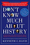 Book Don't Know Much About History: Everything You Need to Know About American History but Never Learned free
