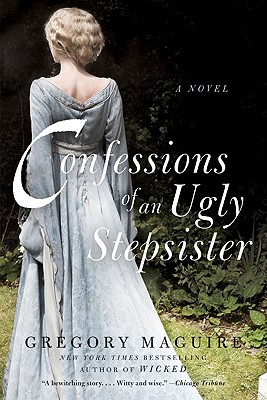 Book Confessions Of An Ugly Stepsister: A Novel free