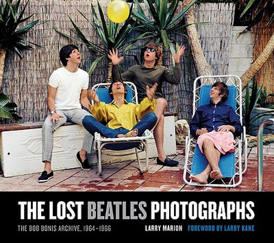 Book The Lost Beatles Photographs: The Bob Bonis Archive, 1964-1966 free