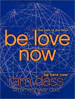 Book Be Love Now: The Path of the Heart free