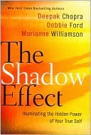 Book The Shadow Effect: Illuminating the Hidden Power of Your True Self free